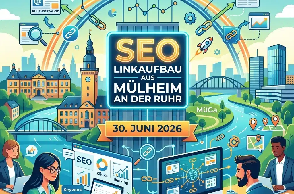SEO in Mülheim an der Ruhr: Warum hochwertiger Linkaufbau heute wichtiger ist denn je